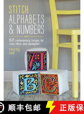 【3-4周达】Stitch Alphabets & Numbers: 120 Contemporary Designs for Cross Stitch and Needlepoint [9781446303917]