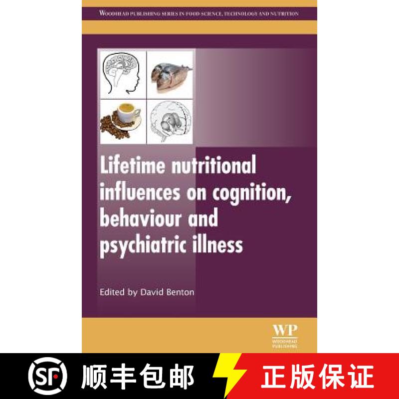 【3-4周达】Lifetime Nutritional Influences on Cognition, Behaviour and Psychiatric Illness [9780081017111]