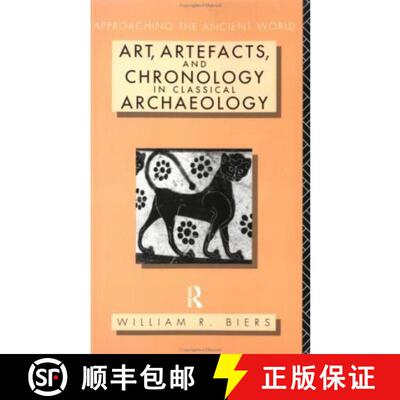 【3-4周达】Art, Artefacts and Chronology in Classical Archaeology [9780415063197]