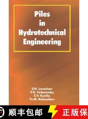 【3-4周达】Piles in Hydrotechnical Engineering [9789058092304]