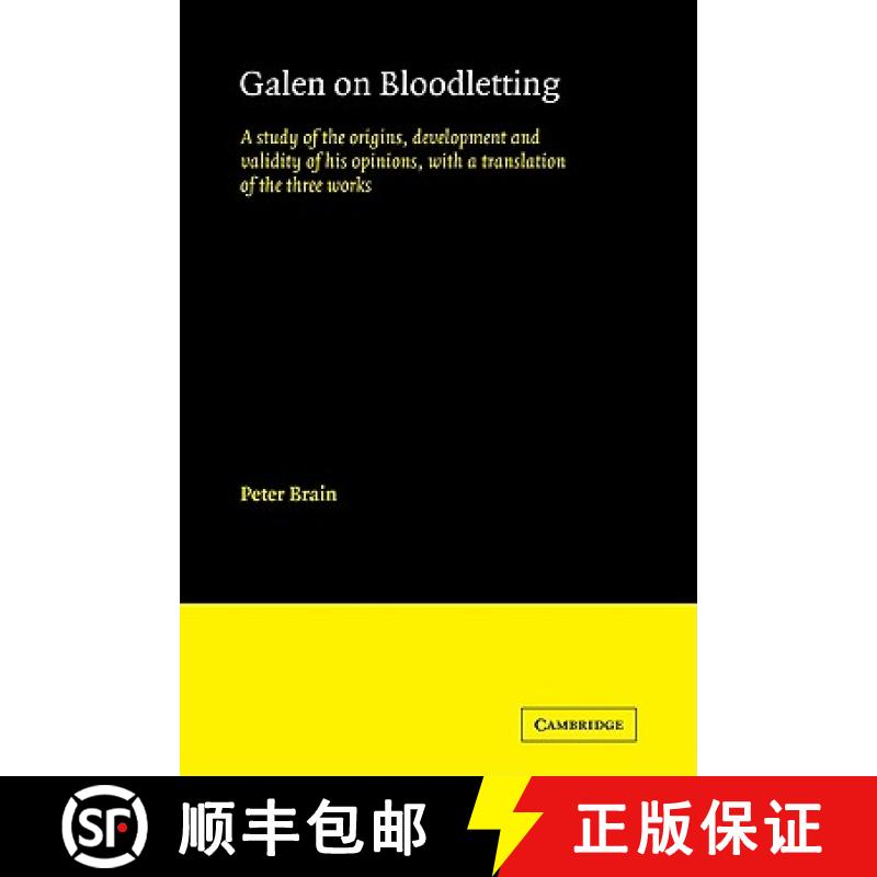 【3-4周达】Galen on Bloodletting: A Study of the Origins, Development and Validity of His Opinions, w... [9780521106542]