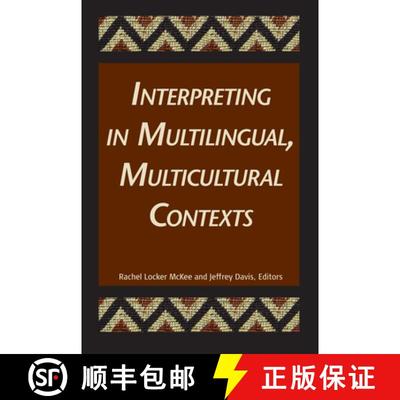 【3-4周达】Interpreting in Multilingual, Multicultural Contexts: Volume 7 [9781563684456]