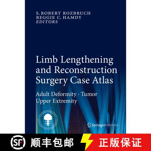 【3-4周达】精装 Limb Lengthening and Reconstruction Surgery Case Atlas: Adult Deformity • Tumor • U... [9783319180199]