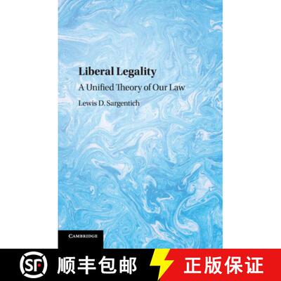 预订 Liberal Legality: A Unified Theory of our Law [9781108442367]
