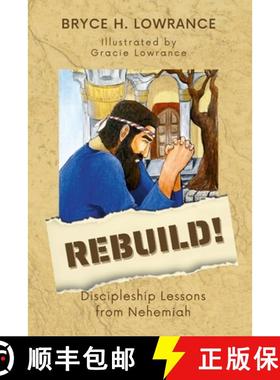 【3-4周达】Rebuild!: Discipleship Lessons from Nehemiah [9781929635351]