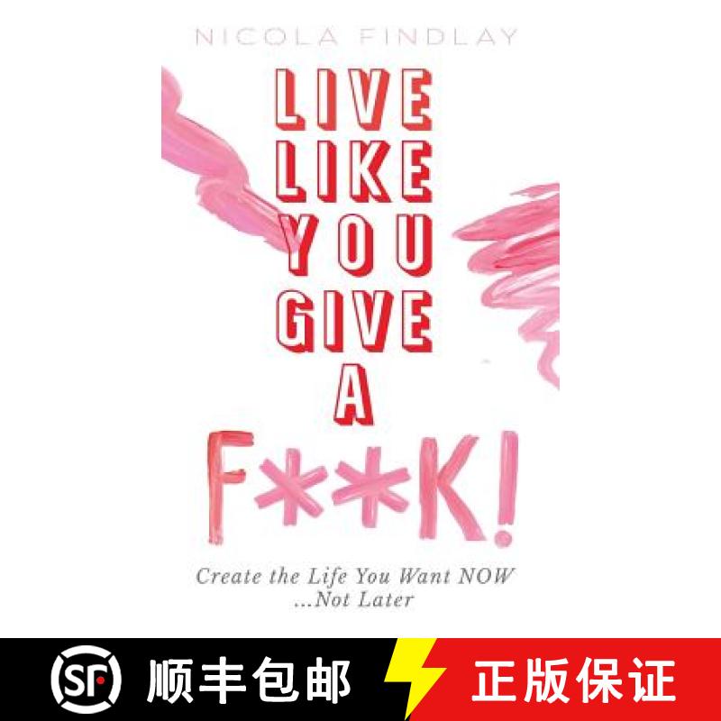 【2-3周达】Live Like You Give A F**K! [9781912262236]
