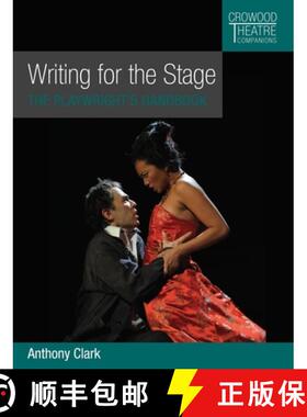 【3-4周达】Writing for the Stage: The Playwright's Handbook [9781785009020]