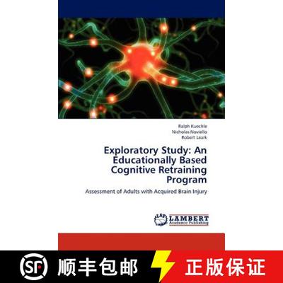 预订 Exploratory Study: An Educationally Based Cognitive Retraining Program [9783659230486]