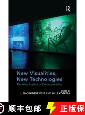 【3-4周达】New Visualities, New Technologies : The New Ecstasy of Communication [9781138268166]