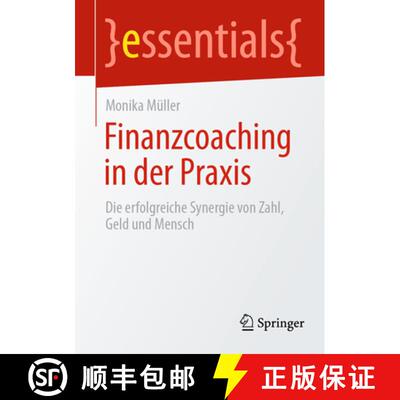 【3-4周达】Finanzcoaching in der Praxis : Die erfolgreiche Synergie von Zahl, Geld und Mensch [9783658447847]