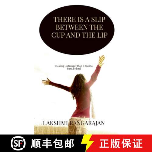 【3-4周达】There is a slip between the cup and the lip : Healing is stronger than it took to hurt.  S... [9798885033312]