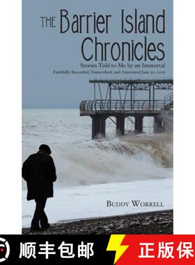 【3-4周达】The Barrier Island Chronicles: Stories Told to Me by an Immortal [9781458222442]