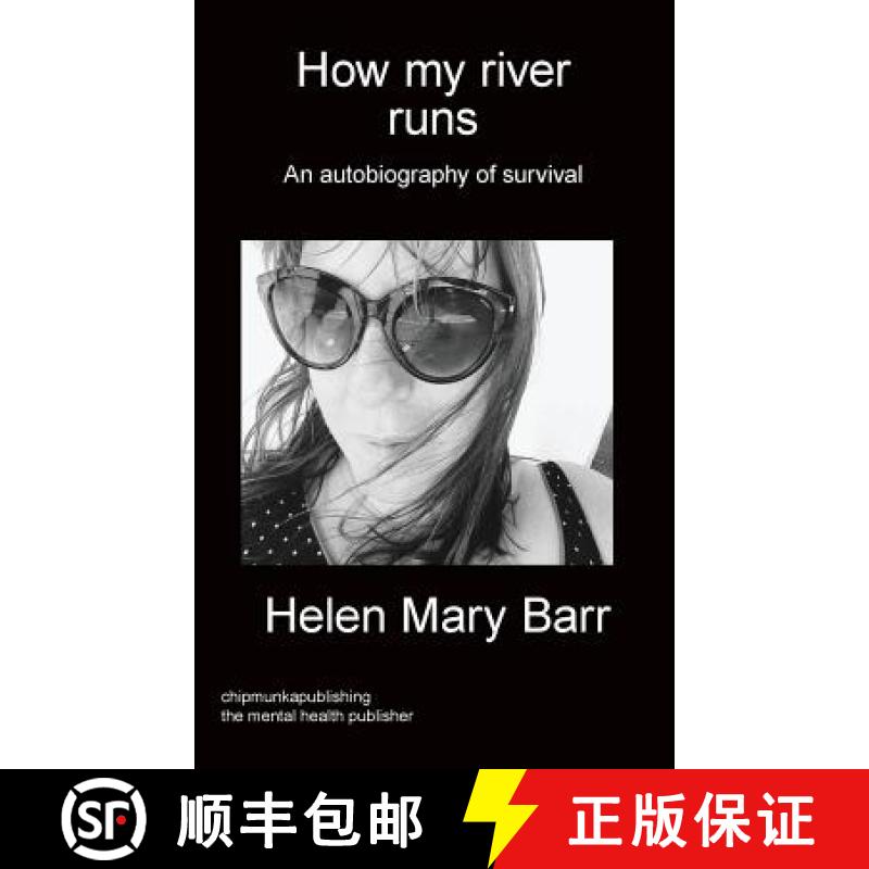 【2-3周达】How my river runs: An autobiography of survival [9781783823376]