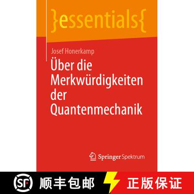 【3-4周达】Ueber die Merkwuerdigkeiten der Quantenmechanik (1. Aufl. 2020) (1. Aufl. 2020) (1. Aufl. ... [9783658318789]