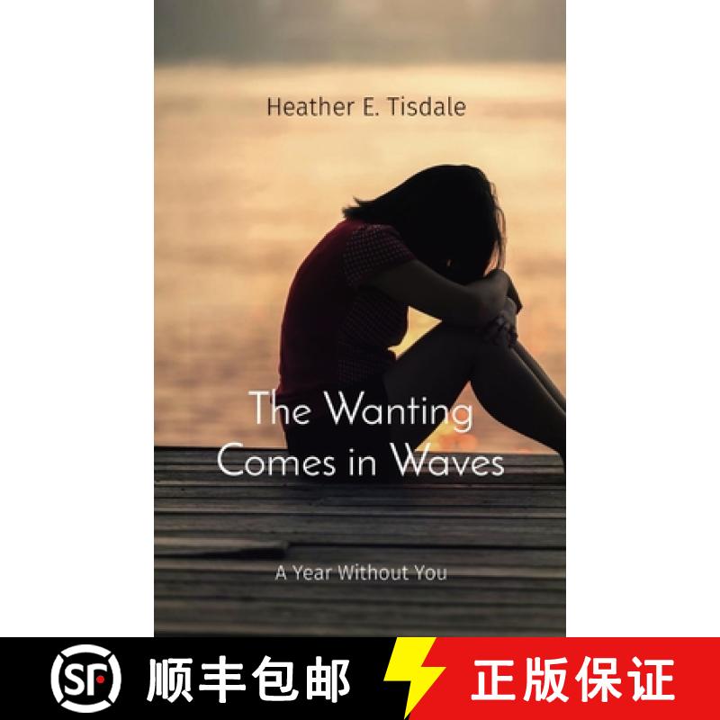 【3-4周达】The Wanting Comes in Waves: A Year Without You [9781916198913]