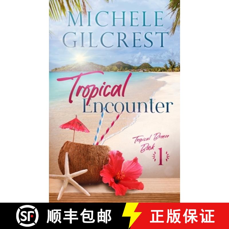 【3-4周达】Tropical Encounter (Tropical Breeze Book 1) [9781953722232]