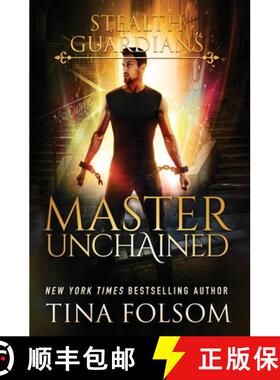 预订 Master Unchained (Stealth Guardians #2) [9781944990084]