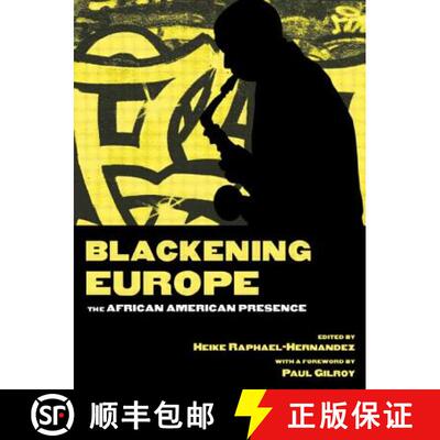 【3-4周达】Blackening Europe : The African American Presence [9780415943994]