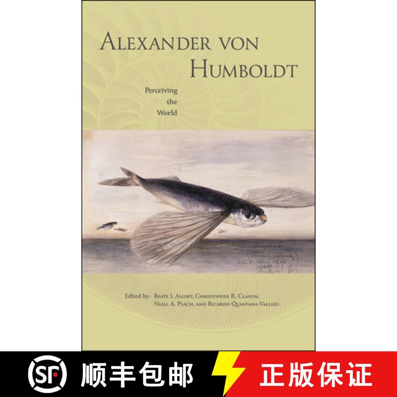 预订 Alexander Von Humboldt: Perceiving the World [9781612498294]