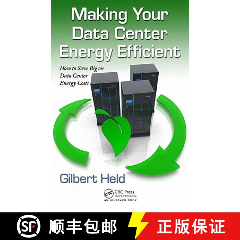 【3-4周达】Making Your Data Center Energy Efficient: How to Save Big on Data Center Energy Costs [9781439855539]