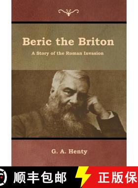 【3-4周达】Beric the Briton: A Story of the Roman Invasion [9781644392508]