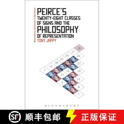【3-4周达】精装 Peirce’s Twenty-Eight Classes of Signs and the Philosophy of Representation: Rhetori... [9781474264839]