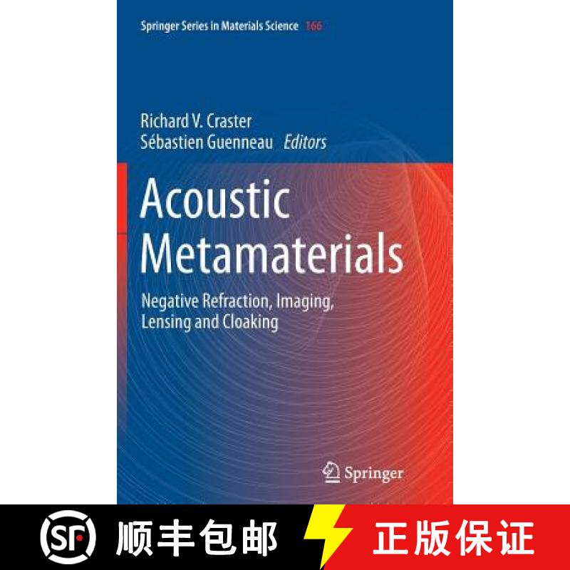 【3-4周达】Acoustic Metamaterials : Negative Refraction, Imaging, Lensing and Cloaking [9789400794672]