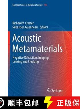 【3-4周达】Acoustic Metamaterials : Negative Refraction, Imaging, Lensing and Cloaking [9789400794672]