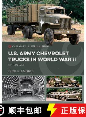 【3-4周达】U.S. Army Chevrolet Trucks in World War II: 1 1/2 Ton, 4x4 [9781612008639]