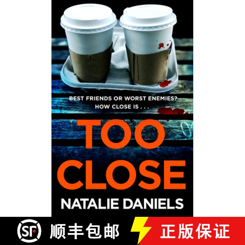 【3-4周达】Too Close: A new kind of thriller you'll devour in one sitting [9780552176125]