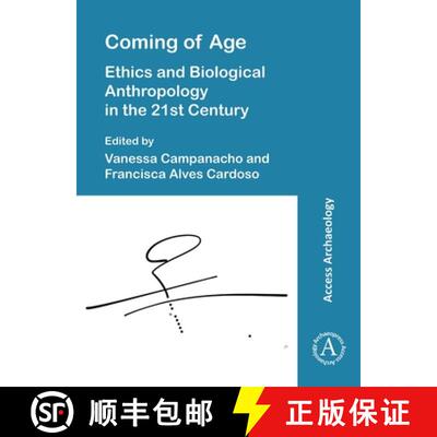【3-4周达】Coming of Age: Ethics and Biological Anthropology in the 21st Century: Ethics and Biologic... [9781803278353]