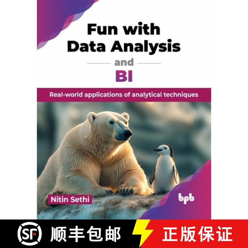 预订 Fun with Data Analysis and BI: Real-world applications of analytical techniques (English Edition) [9789355519269]