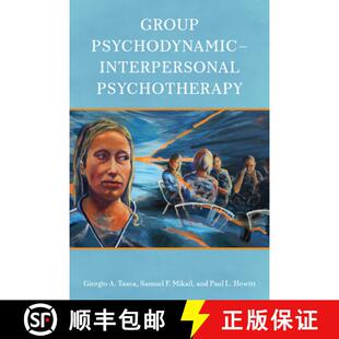 【3-4周达】Group Psychodynamic-Interpersonal Psychotherapy: An Evidence-Based Transdiagnostic Approach [9781433833618]