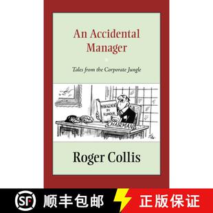 【3-4周达】An Accidental Manager: Tales from the Corporate Jungle [9781941934005]