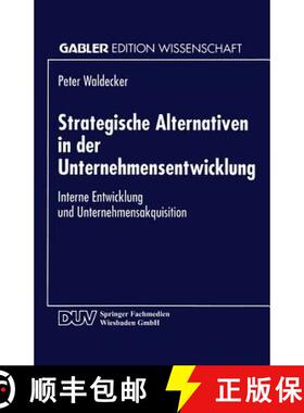【3-4周达】Strategische Alternativen in der Unternehmensentwicklung : Interne Entwicklung und Unterne... [9783824462377]