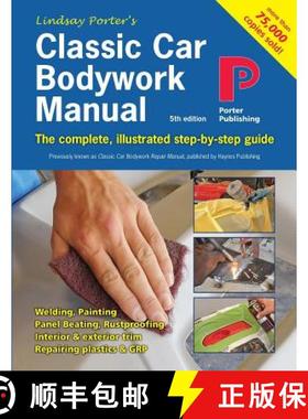 【3-4周达】Classic Car Bodywork Manual: The complete, illustrated step-by-step guide [9781899238330]