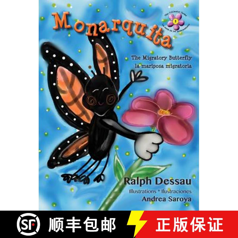 【4周达】Monarquita: the Migratory Butterfly * la mariposa migratoria [9789962690948]
