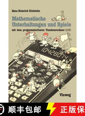 【3-4周达】Mathematische Unterhaltungen Und Spiele Mit Dem Programmierbaren Taschenrechner (Aos) [9783528041250]