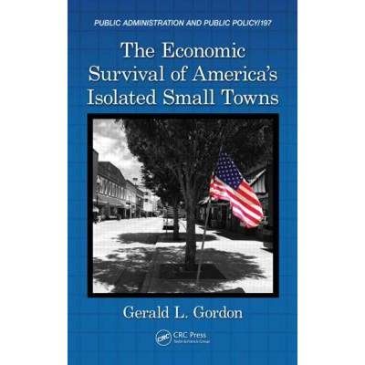 【4周达】The Economic Survival of America's Isolated Small Towns [9781482248821]