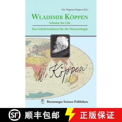 预订 Wladimir Köppen: Scholar for Life / Ein Gelehrtenleben für die Meteorologie [9783443011000]
