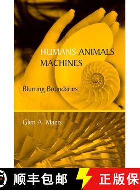 【3-4周达】Humans, Animals, Machines: Blurring Boundaries [9780791475553]