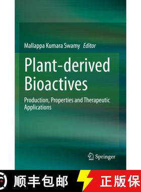 【3-4周达】Plant-Derived Bioactives: Production, Properties and Therapeutic Applications [9789811517631]