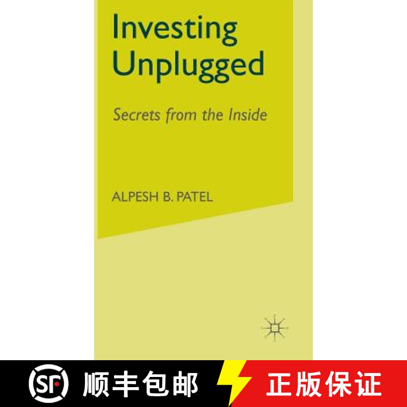 【3-4周达】Investing Unplugged : Secrets from the Inside [9781403946201]