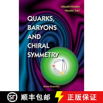 【3-4周达】精装 Quarks, Baryons and Chiral Symmetry [9789810246297]