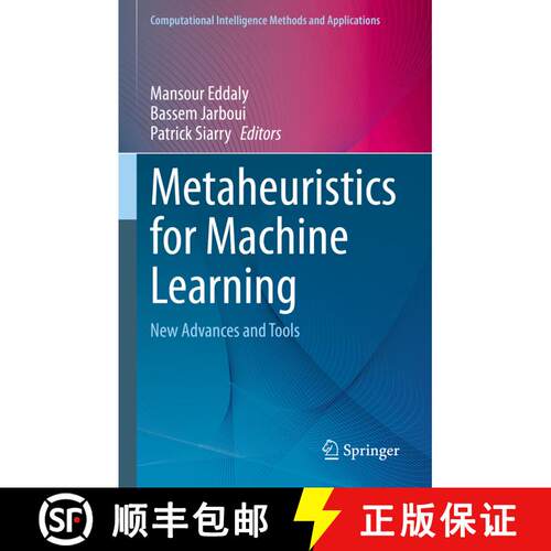 【3-4周达】精装 Metaheuristics for Machine Learning : New Advances and Tools [9789811938870]