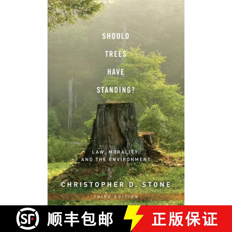 【2-3周达】Should Trees Have Standing?: Law, Morality, and the Environment [9780199736072]