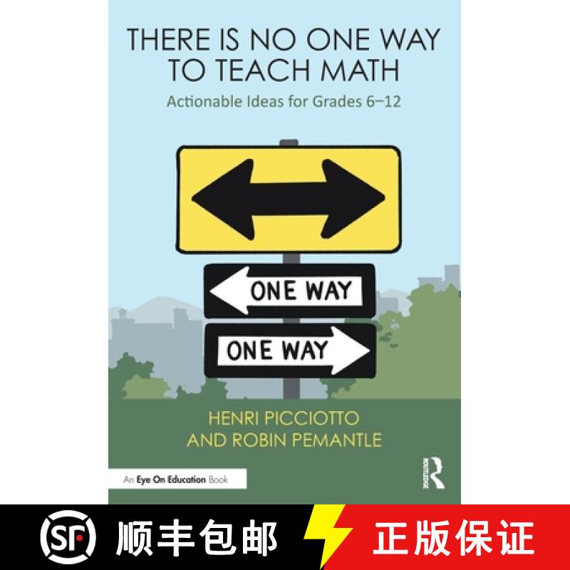 【3-4周达】There Is No One Way to Teach Math: Actionable Ideas from Research and Practice for Grades ... [9781032759333]
