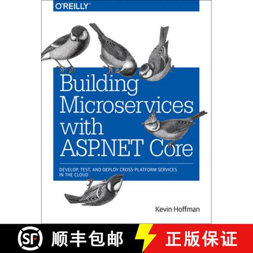 【3-4周达】Building Microservices with ASP.NET Core: Develop, Test, and Deploy Cross-Platform Service... [9781491961735]
