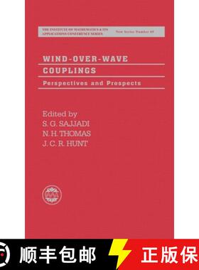 【3-4周达】Wind-Over-Wave Couplings: Perspectives and Prospects [9780198501923]