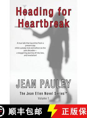 【3-4周达】Heading For Heartbreak: A true tale that launches from a present day child custody trial a... [9780984810048]